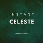 Logo of the podcast Instant Céleste Podcast Instant Céleste