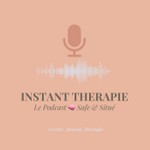 Logo of the podcast Instant Thérapie Podcast Instant Thérapie