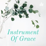 Podcast Instrument Of Grace Women's Podcast
