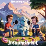 Logo of the podcast Insuphishient: Your Daily Phish Podcast Fix Logo of the podcast Insuphishient: Your Daily Phish Podcast Fix