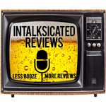 Logo of the podcast InTalksicated Reviews Podcast InTalksicated Reviews