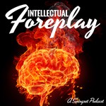 Logo of the podcast Intellectual Foreplay - A Swingset Podcast Podcast Intellectual Foreplay - A Swingset Podcast