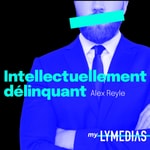 Logo of the podcast Intellectuellement délinquant Podcast Intellectuellement délinquant