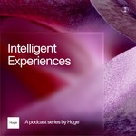 Podcast Intelligent Experiences