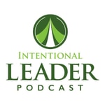 Logo of the podcast Intentional Leader Podcast Podcast Intentional Leader Podcast
