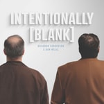 Logo of the podcast Intentionally Blank