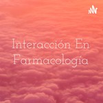 Logo of the podcast Interacción En Farmacología Podcast Interacción En Farmacología