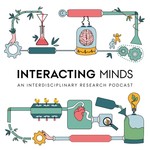 Interacting Minds Podcast Interacting Minds