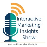 Logo of the podcast Interactive Marketing Insights Show Podcast Interactive Marketing Insights Show