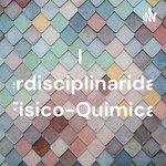 Logo of the podcast Interdisciplinaridade Fisico-Quimica Podcast Interdisciplinaridade Fisico-Quimica