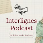 Logo of the podcast Interlignes Podcast Interlignes