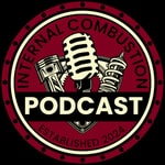 Logo of the podcast Internal Combustion Podcast Podcast Internal Combustion Podcast