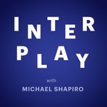 Logo of the podcast Interplay: Conversations in Music with Michael Shapiro Podcast Interplay: Conversations in Music with Michael Shapiro