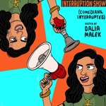 Logo of the podcast Interruption Show (comedians, interrupted) Podcast Interruption Show (comedians, interrupted)