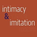 Podcast Intimacy & Imitation