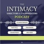 Intimacy Directors and Coordinators Podcast Podcast Intimacy Directors and Coordinators Podcast