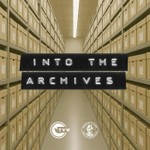 Into The Archives Podcast Into The Archives