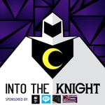 Into The Knight -The Moon Knight Podcast