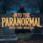 Logo of the podcast Into The Paranormal, Podcast With Tony Brueski Podcast Into The Paranormal, Podcast With Tony Brueski