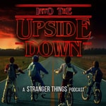 Logo of the podcast Into The Upside Down: A Stranger Things Podcast Logo of the podcast Into The Upside Down: A Stranger Things Podcast