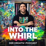 Logo of the podcast Into the whirl. Zwischen Kunst und Leben. Der Kreativ Podcast Podcast Into the whirl. Zwischen Kunst und Leben. Der Kreativ Podcast