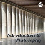 Logo of the podcast Introduction to Philosophy Podcast Introduction to Philosophy