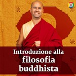 Logo of the podcast Introduzione alla Filosoflia Buddhista Podcast Introduzione alla Filosoflia Buddhista