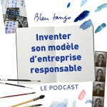 Logo of the podcast Inventer son modèle d'entreprise responsable Podcast Inventer son modèle d'entreprise responsable