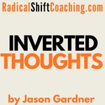 Inverted Thoughts Podcast Inverted Thoughts