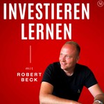 Investieren lernen - Aktien, Geldanlage, Trading, Investing, Immobilien, Vermögen, reich werden, passives Einkommen, Trading, Momentum, Value, Optionen, Börse, Anleihen, Geld anlegen, Bitcoin, Crypto, Startup, ETF, passiv Investieren, Altersvorsorge Podcast Investieren lernen - Aktien, Geldanlage, Trading, Investing, Immobilien, Vermögen, reich werden, passives Einkommen, Trading, Momentum, Value, Optionen, Börse, Anleihen, Geld anlegen, Bitcoin, Crypto, Startup, ETF, passiv Investieren, Altersvorsorge