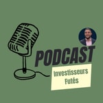 Logo of the podcast Investisseurs Futés Podcast Investisseurs Futés