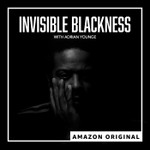 Logo of the podcast Invisible Blackness with Adrian Younge Podcast Invisible Blackness with Adrian Younge