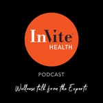 Logo of the podcast Invite Health Podcast Podcast Invite Health Podcast