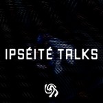 Logo of the podcast Ipséité Talks Podcast Ipséité Talks