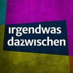 Logo of the podcast Irgendwas dazwischen Podcast Irgendwas dazwischen