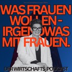 Logo of the podcast Irgendwas mit Frauen - Was Frauen wollen: Oder nicht?! Podcast Irgendwas mit Frauen - Was Frauen wollen: Oder nicht?!