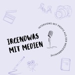 Podcast Irgendwas mit Medien 
