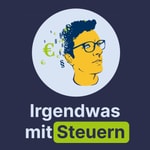 Logo of the podcast Irgendwas mit Steuern Podcast Irgendwas mit Steuern