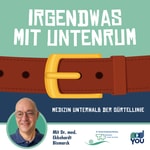 Logo of the podcast Irgendwas mit untenrum - Medizin unterhalb der Gürtellinie Podcast Irgendwas mit untenrum - Medizin unterhalb der Gürtellinie