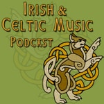 Logo of the podcast Irish & Celtic Music Podcast Logo of the podcast Irish & Celtic Music Podcast