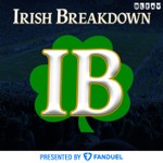 Irish Breakdown Podcast Irish Breakdown