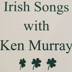 Logo of the podcast Irish Songs with Ken Murray Podcast Irish Songs with Ken Murray