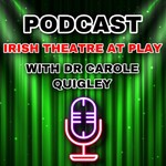Logo of the podcast Irish Theatre At Play Podcast Irish Theatre At Play