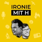 Logo of the podcast Ironie mit H Podcast Ironie mit H
