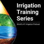 Logo of the podcast Irrigation Training Series Podcast Irrigation Training Series