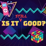 Logo of the podcast Is It (Still) Good? Podcast Is It (Still) Good?