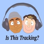 Podcast Is This Tracking?