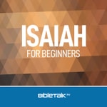 Logo of the podcast Isaiah for Beginners — Bible Study with Mike Mazzalongo Podcast Isaiah for Beginners — Bible Study with Mike Mazzalongo
