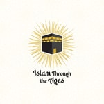 Podcast Islam Through The Ages