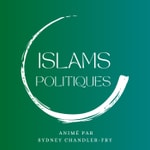 Logo of the podcast Islams politiques Podcast Islams politiques